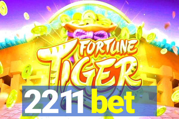 2211 bet